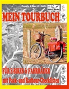 Renate Sültz, Uwe Sültz, Uwe H Sültz, Uwe H. Sültz - Mein Tour-Buch für E-Bikes & Fahrräder mit Pack- und Radtour-Checklisten