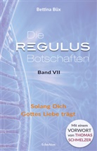 Bettina Büx - Die Regulus-Botschaften