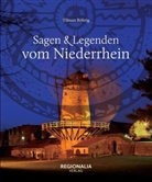 Tilman Röhrig - Sagen und Legenden vom Niederrhein