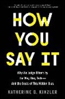 Katherine D. Kinzler - How You Say It