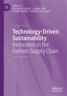 Louis F Reid, Louise F Reid, Claudia E. Henninger, Louise F. Reid, Daniella Ryding, Daniella Ryding et al... - Technology-Driven Sustainability