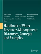 Anik Bhaduri, Janos J. Bogardi, K D Wasantha Nandalal et al, Duwage Wasantha Nandalal e, Kos Duwage Wasantha Nandalal et al, Joyeet Gupta... - Handbook of Water Resources Management: Discourses, Concepts and Examples