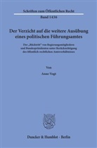 Anne Vogt - Der Verzicht auf die weitere Ausübung eines politischen Führungsamtes.