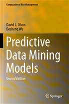 David Olson, David L Olson, David L. Olson, Desheng Wu - Predictive Data Mining Models