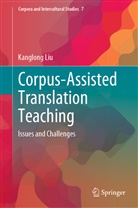 Kanglong Liu - Corpus-Assisted Translation Teaching