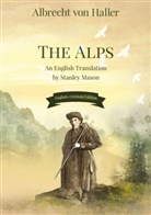Albrecht Von Haller, Stanley Mason, Albrech von Haller, Albrecht von Haller - The Alps