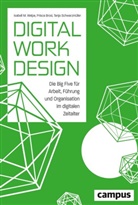 Prisc Brosi, Prisca Brosi, Schwarzmüller, Tanj Schwarzmüller, Tanja Schwarzmüller, Isabell Welpe... - Digital Work Design