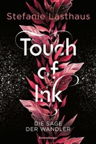 Stefanie Lasthaus - Touch of Ink, Band 1: Die Sage der Wandler (Fesselnde Gestaltwandler-Romantasy)