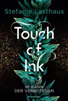 Stefanie Lasthaus - Touch of Ink, Band 2: Im Bann der Verbotenen (Fesselnde Gestaltwandler-Romantasy)