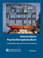 Jutt Fiegl, Jutta Fiegl, Heinz Laubreuter, Heinz Laubreuter u a, Alfred Pritz, Bernd Rieken - Universitäres Psychotherapiestudium