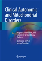 Joseph Colombo, Nicholas DePace, Nicholas L DePace, Nicholas L. DePace - Clinical Autonomic and Mitochondrial Disorders