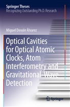 Miguel Dovale Álvarez - Optical Cavities for Optical Atomic Clocks, Atom Interferometry and Gravitational-Wave Detection