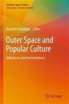 Annett Froehlich, Annette Froehlich - Outer Space and Popular Culture