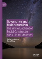 Catherin Koerner, Catherine Koerner, Soma Pillay - Governance and Multiculturalism