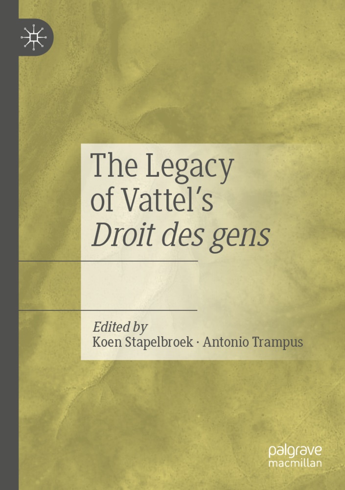 Koe Stapelbroek, Koen Stapelbroek, Trampus, Trampus, Antonio Trampus - The Legacy of Vattel's Droit des gens