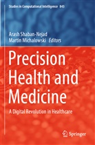 Michalowski, Michalowski, Martin Michalowski, Aras Shaban-Nejad, Arash Shaban-Nejad - Precision Health and Medicine