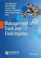 Canata, Gian Luigi Canata, Gian Luigi Canata, Piete D'Hooghe, Pieter D'Hooghe, Kenneth J Hunt... - Management of Track and Field Injuries