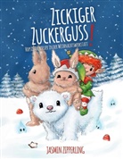 Jasmin Zipperling - Zickiger Zuckerguss
