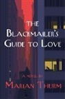 Marian Thurm - The Blackmailer's Guide to Love