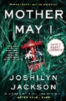 Joshilyn Jackson - Mother May I