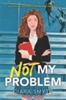 Ciara Smyth - Not My Problem