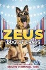 Kristin O'Donnell Tubb - Zeus, Dog of Chaos