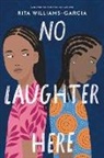 Rita Williams-Garcia, Williams-Garcia Rita - No Laughter Here