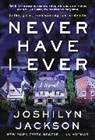 Joshilyn Jackson - Never Have I Ever