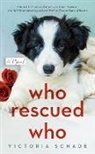 Victoria Schade - Who Rescued Who