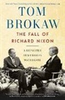 Tom Brokaw - The Fall of Richard Nixon