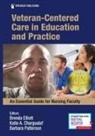 Katie A Chargualaf, Katie A. Chargualaf, Brenda (EDT) Elliott, Barbara Patterson, Katie Chargualaf, Katie A Chargualaf... - Veteran-centered Care in Education and Practice