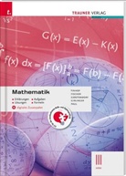 Wolfgang Fischer, Kathrin Gerstendorf, Helmut Girlinger, Paul Markus, Friedrich Tinhof - Mathematik III HAK + digitales Zusatzpaket -