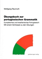 Wolfgang Reumuth - Übungsbuch zur portugiesischen Grammatik