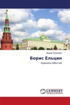 Andrej Tihomirow - Boris El'cin