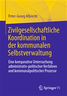 Peter-Georg Albrecht - Zivilgesellschaftliche Koordination in der kommunalen Selbstverwaltung