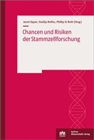 Janet Opper, Vasilij Rolfes, Vasilija Rolfes, Phillip Roth - Chancen und Risiken der Stammzellforschung