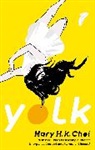 Mary H K Choi, Mary H. K. Choi - Yolk