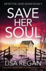 Lisa Regan - Save Her Soul