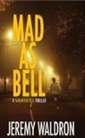 Jeremy Waldron - MAD AS BELL
