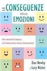 Dan Newby, Lucy Nunez - Le Conseguenze Delle Emozioni