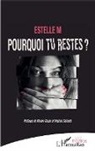 Estelle M - Pourquoi tu restes ?