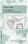 Christina Kullberg, Joseph Levilloux, Roger Little - Les créoles ou la vie aux antilles