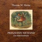 Andrew Lang, Thoma M Meine, Thomas M Meine, Thomas M. Meine - Prinzessin Niemand
