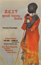 Thomas Kreutziger - Zeit spielt keine Rolle