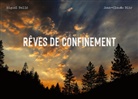Miguel Ballé, Jean-Claude Bihr, Jean-Claude Bihr - Rêves de confinement
