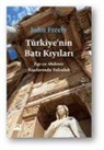 John Freely - Türkiyenin Bati Kiyilari