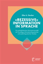 Eike U. Decker - "Rezessive" Information in Sprache