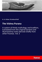 Fitzedward Hall, H. H. Wilson - The Vishnu Purana