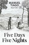 Manuel Tiago - Five Days, Five Nights