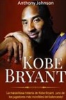 Anthony Johnson - Kobe Bryant